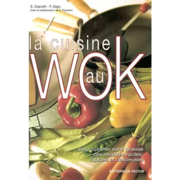 La Cuisine Au Wok - Sara Gianotti, Fabio Zago Et Anna Prandoni-image