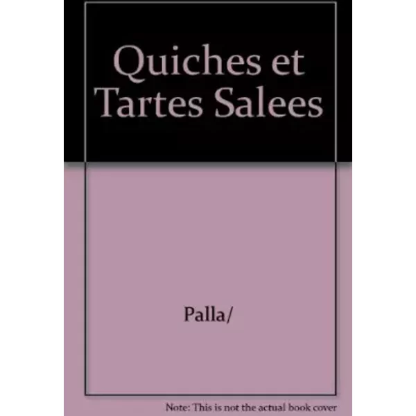 Quiches Et Tartes Salees - Palla/-image