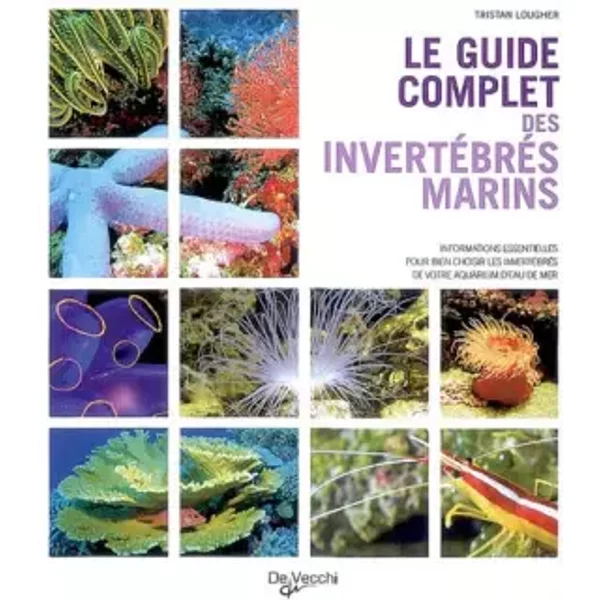Le guide complet des invertébrés marins - Tristan Lougher, Isabelle Lefebvre-Langlois