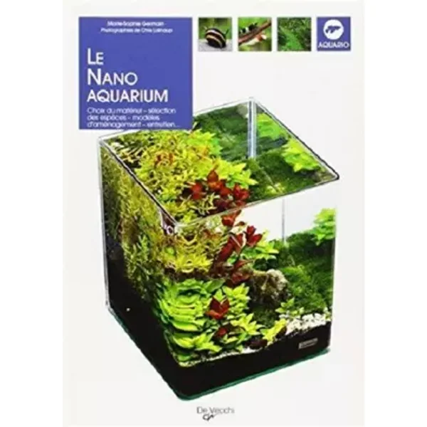 La nano-aquarium - Marie-Sophie Germain, Chris Lukhaup
