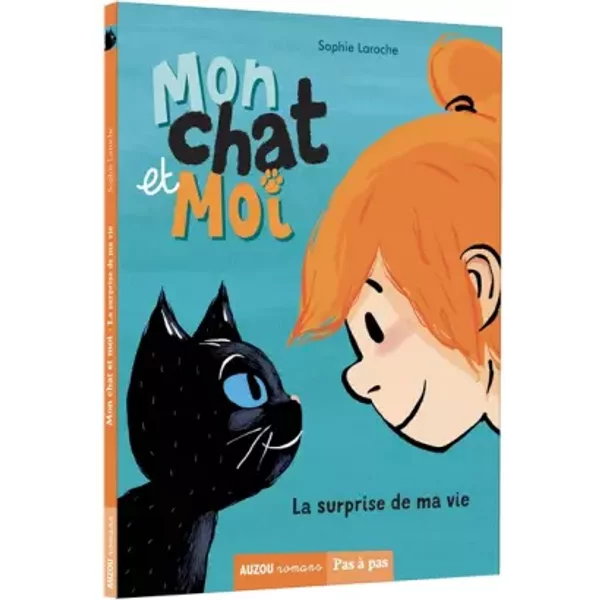 Mon Chat Et Moi Tome 1 - La Surprise De Ma Vie - Sophie Laroche-image