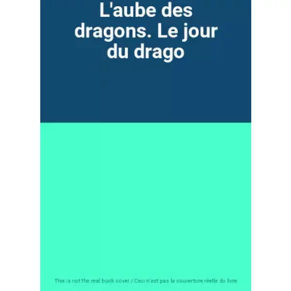 L'aube Des Dragons. Le Jour Du Drago-image