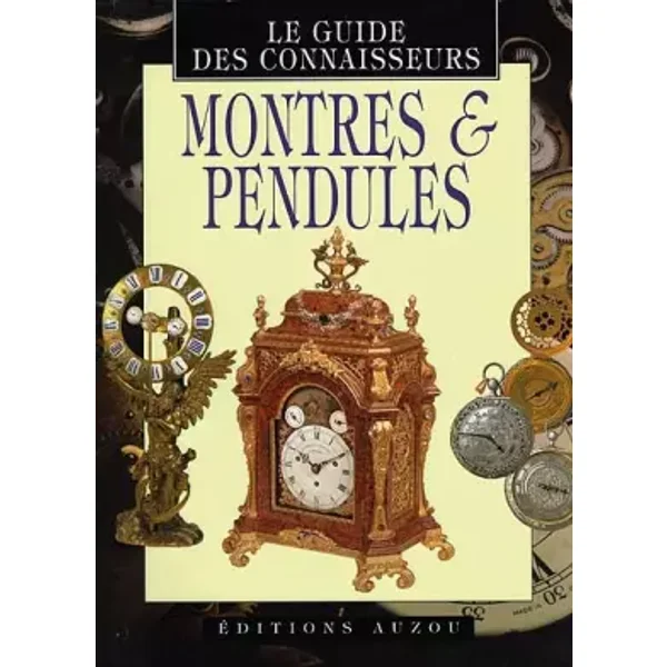 Montres & pendules - Joseph Ronald Pearsall, Pascale Hervieux