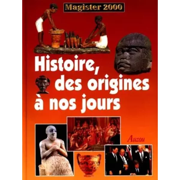 L'histoire, Des Origines à Nos Jours - Collectif-image