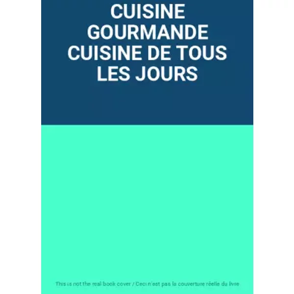 Cuisine Gourmande Cuisine De Tous Les Jours-image
