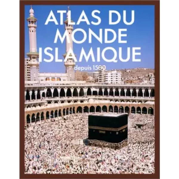 Atlas Du Monde Islamique - Collectif-image