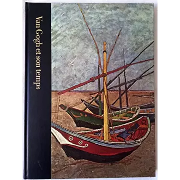 Van Gogh Et Son Temps, 1853-1890 - Robert Wallace, Time-Life Books-image
