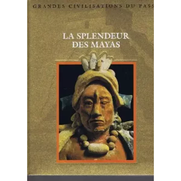 La Splendeur Des Mayas - Collectif-image