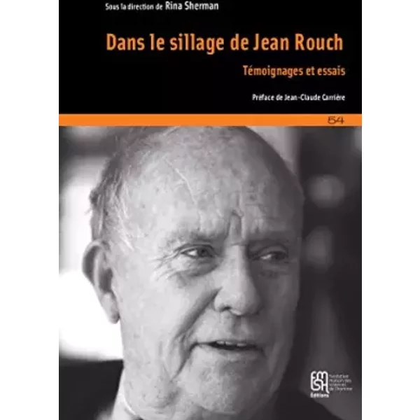Dans Le Sillage De Jean Rouch: TéMoignages Et Essais - Collectif-image