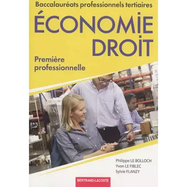 Economie Droit 1Re Professionnelle - Philippe Le Bolloch, Yvon Le Fiblec, Sylvie Flanzy-image