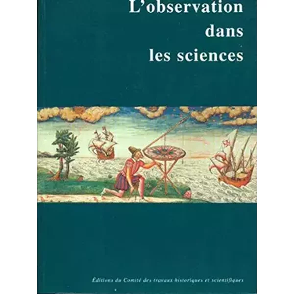 L'observation dans les sciences - Jacques Viret