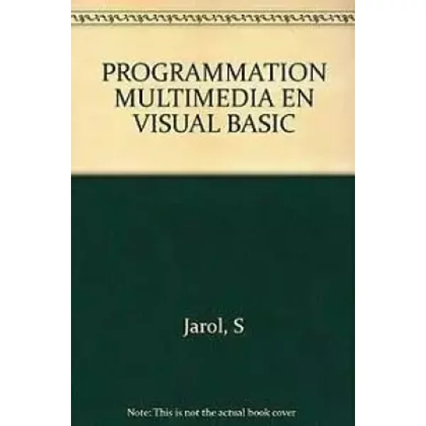 PROGRAMMATION MULTIMEDIA EN VISUAL BASIC - S Jarol
