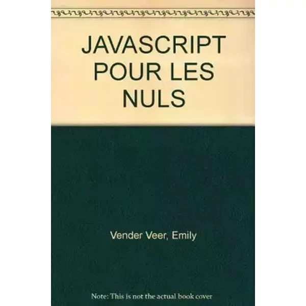 JavaScript pour les nuls - Emily A. Vander Veer