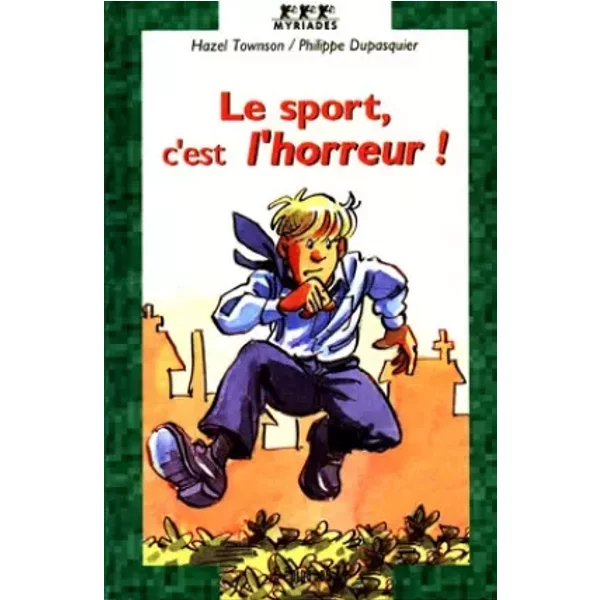 Le Sport, C'est L'horreur ! - Philippe Dupasquier, Hazel Townson-image
