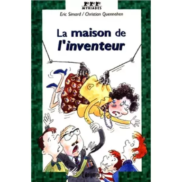 La Maison De L'inventeur - Christian Quennehen, Eric Simard-image