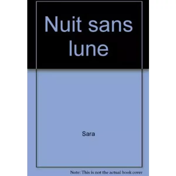 La nuit sans lune - Sara