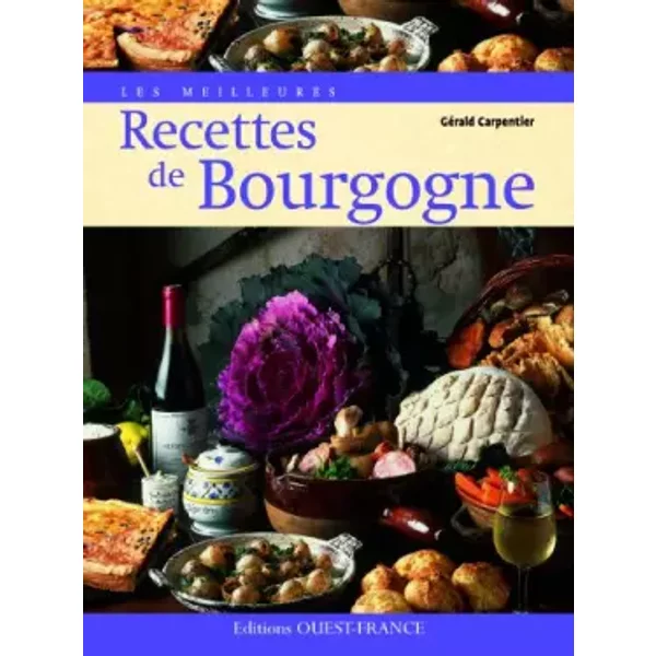 Les Recettes De Bourgogne - GéRald Carpentier-image