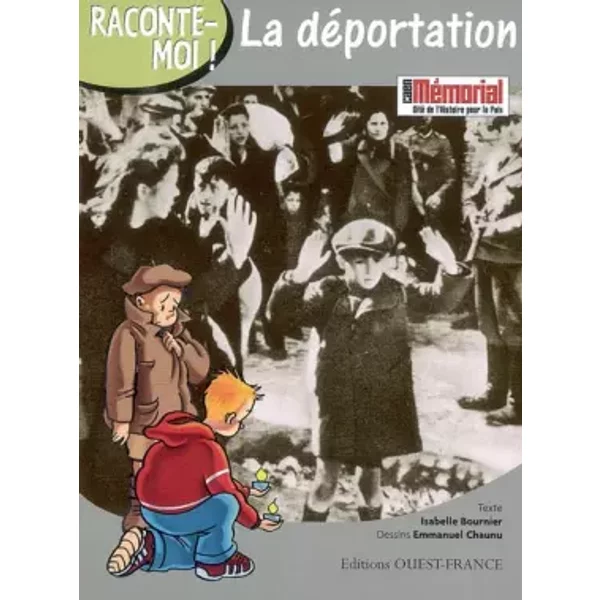 La déportation - Isabelle Bournier, Emmanuel Chaunu