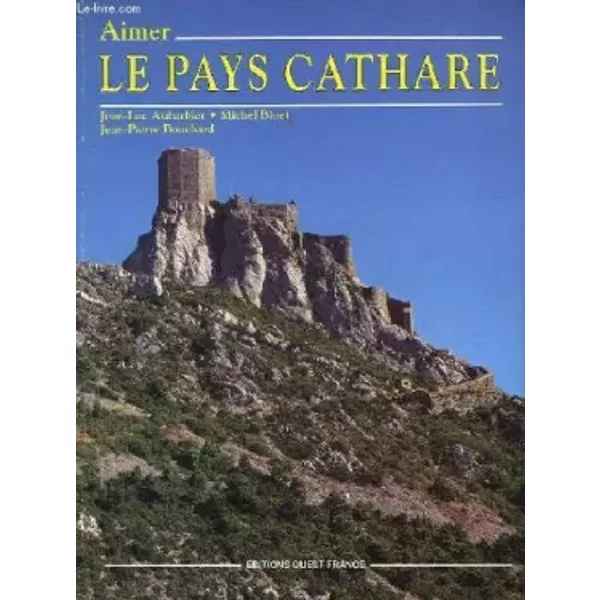 Le Pays Cathare - Jean-Luc Aubarbier, Michel Binet Et Jean-Pierre Bouchard-image