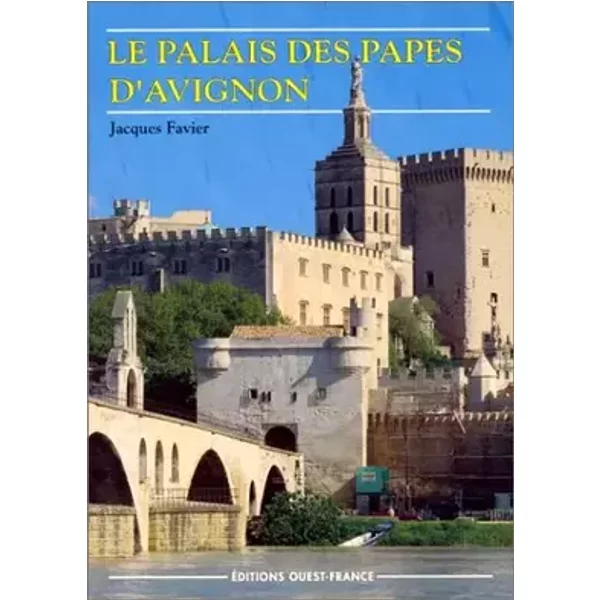 Le palais des papes d'avignon - Favier, Favier
