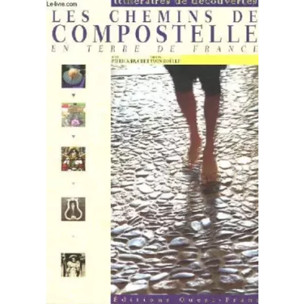 Les Chemins De Compostelle En Terre De France - Patrick Huchet, Yvon BoëLle-image