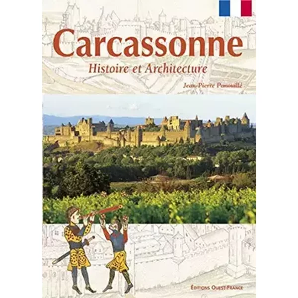 Carcassonne. Histoire et architecture - Jean-Pierre Panouille