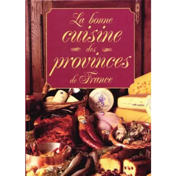 Bonne Cuisine Des Provinces De France - Bruneau-Carpentier-C-image