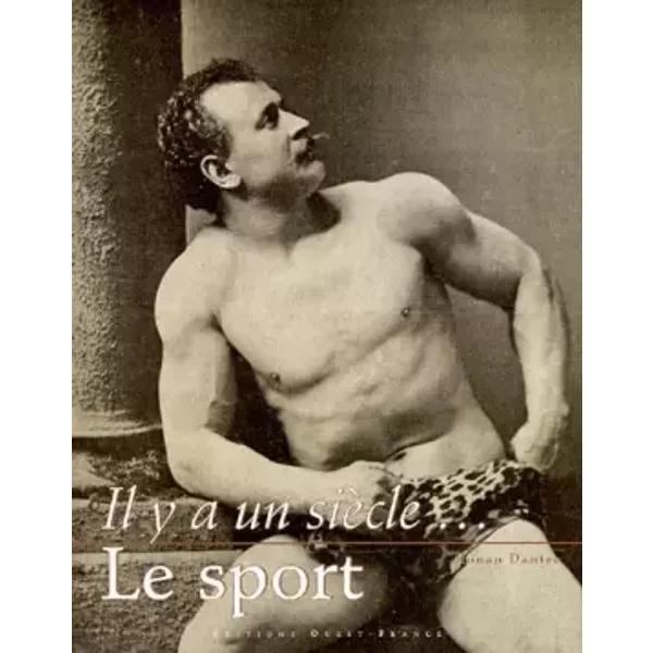Il Y A Un SièCle... : Le Sport - Ronan Dantec-image