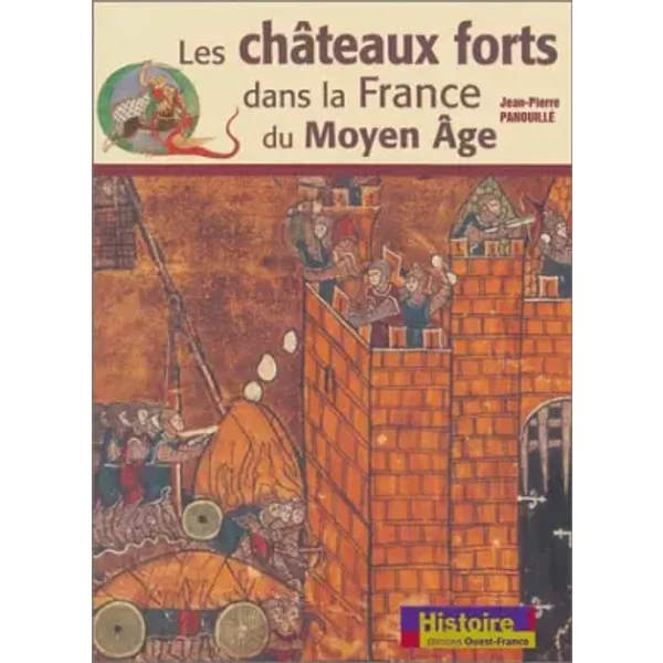 Les ChâTeaux Forts Dans La France Du Moyen Age - Jean-Pierre Panouillé-image