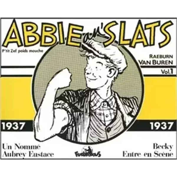 Abbie an'slats - 1 : 1937 - R. Van Buren