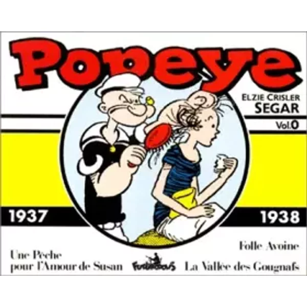 Popeye, 0 : Popeye: (1937-1938) - Elzie Crisler Segar, Frank