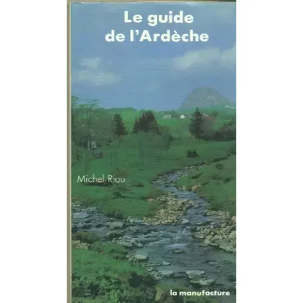 Le Guide De L'ardèChe - Michel Riou-image