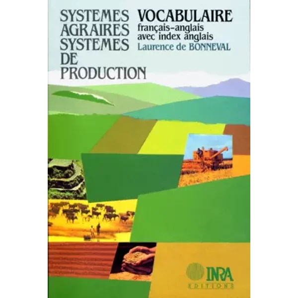 Systèmes agraires, Systèmes de production - Laurence de Bonneval