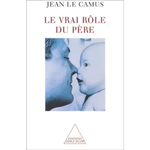 Le Vrai RôLe Du PèRe - Jean Le Camus-image