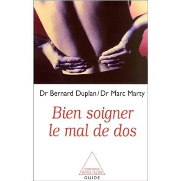 Bien Soigner Le Mal De Dos - Docteur Bernard Duplan-image