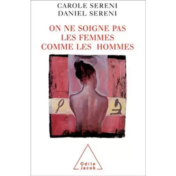 On Ne Soigne Pas Les Femmes Comme Les Hommes - Carole Sereni Et Daniel Sereni-image