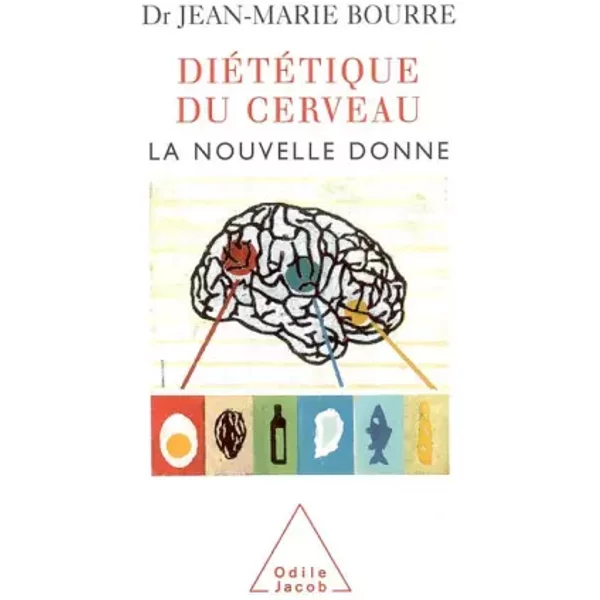 DiéTéTique Du Cerveau : La Nouvelle Donne - Docteur Jean-Marie Bourre-image