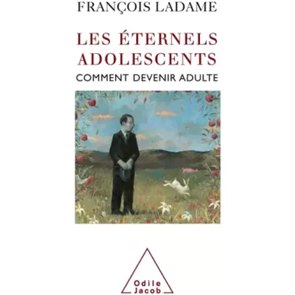 Les éTernels Adolescents : Comment Devenir Adulte - FrançOis Ladame-image