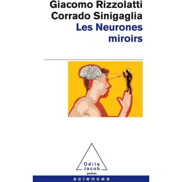 Les Neurones miroirs - Giacomo Rizzolatti, Corrado Sinigaglia