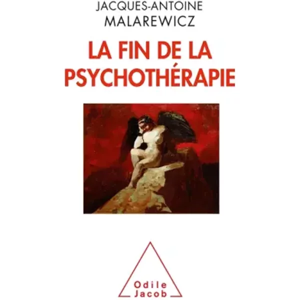 La Fin De La PsychothéRapie - Jacques-Antoine Malarewicz-image