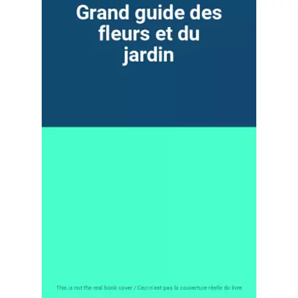 Grand Guide Des Fleurs Et Du Jardin-image