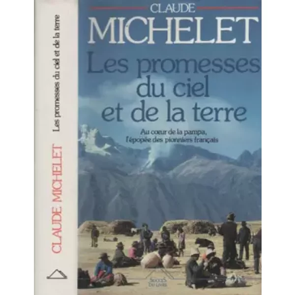 Les Promesses Du Ciel Et De La Terre, Tome 1 : - Claude Michelet-image