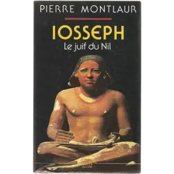 Iosseph, Le Juif Du Nil - P Montlaur-image