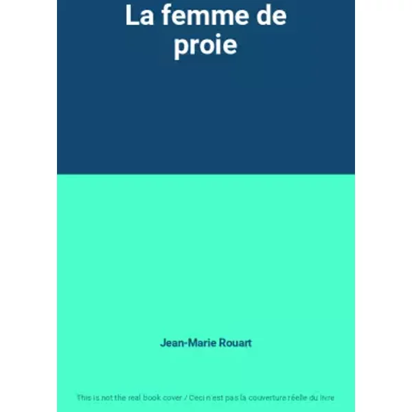 La Femme De Proie - Jean-Marie Rouart-image