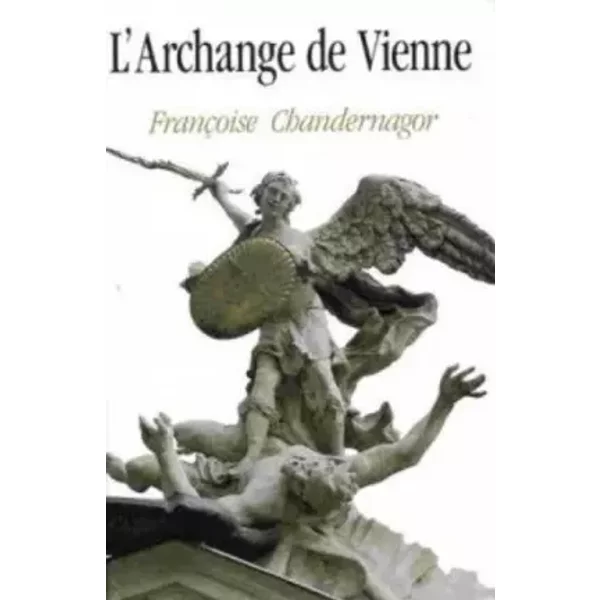LeçOns De TéNèBres, Tome 2 : L'archange De Vienne - FrançOise Chandernagor-image