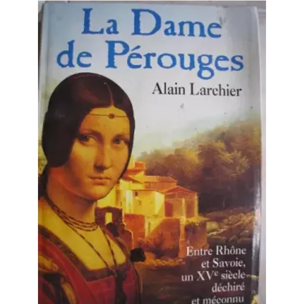 Dame De Perouges (La) (Seine) - Larchier-image