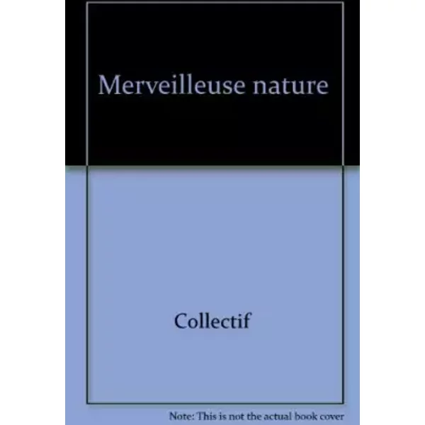 Merveilleuse Nature - Collectif-image