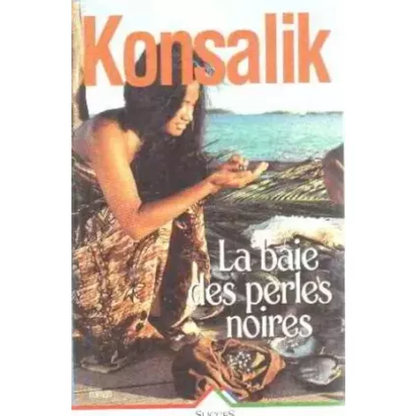 La Baie Des Perles Noires - Heinz-G Konsalik-image