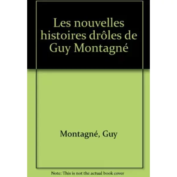 Les Nouvelles Histoires DrôLes De Guy Montagné - Guy Montagné-image