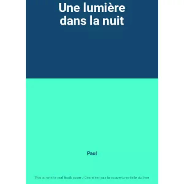 Une LumièRe Dans La Nuit - Paul-image